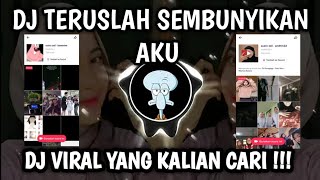Download lagu DJ TERUSLAH SEMBUNYIKAN AKU || DJ TIKTOK TERBARU 2022 SEMBUNYIKAN AKU mp3