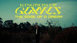 The Edge Of A Dream - Kingdom Of Giants