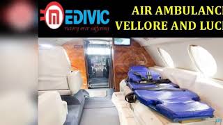 Get World Class Life Savior Air Ambulance in Vellore and Lucknow by Medivic