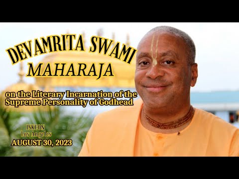 DEVAMRITA SWAMI MAHARAJA ON THE  LITERARY INCARNATION OF THE SUPREME PERSONALITY OF GODHEAD
