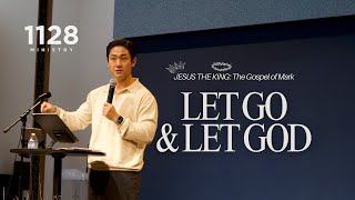 Let Go and Let God // Jesus the King (Mark 11:27-12:12)