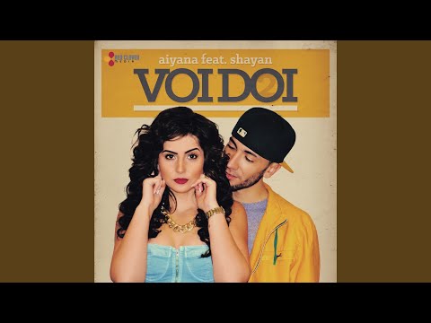 Voi Doi (feat. Shayan)