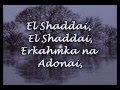 El Shaddai - Michael Card - Worship Video with lyrics