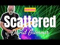 David Gilmour Scattered Live At The Intuit Dome October 24 2024 Luck And Strange Tour