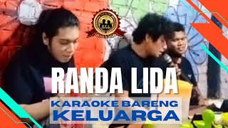 Download lagu RANDA LIDA KARAOKE BARENG KELUARGA DI BENGKULU | RanFiLovers mp3