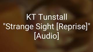 KT Tunstall - &quot;Strange Sight [Reprise]&quot;