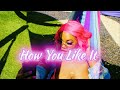 KHADIJAH HOW YOU LIKE IT OFFICIAL VIDEO