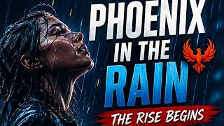 PHOENIX IN THE RAIN ???? | Cinematic Emotional Anthem | From Pain to Power | WE RISE — The Rise Begins