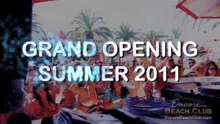 Encore Beach Club Grand Opening 2011