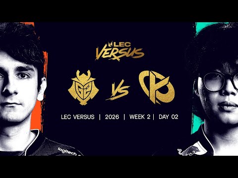 KC vs G2 | 2026 LEC Versus - Week 2 Day 2 | Karmine Corp vs G2 Esports