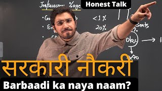 Watch this before preparing for Government Jobs | A Better Approach | Honest Talk