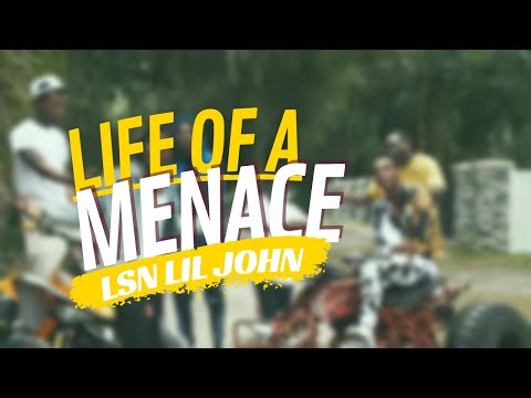 LSN Lil John Music Video