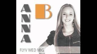 Flyv Med Mig - Anna B