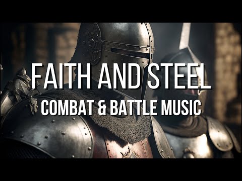Faith and Steel - RPG/D&D Combat & Battle Music - [1 Hour] - Crusader Music
