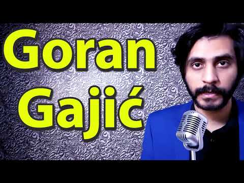 How To Pronounce Goran Gajic