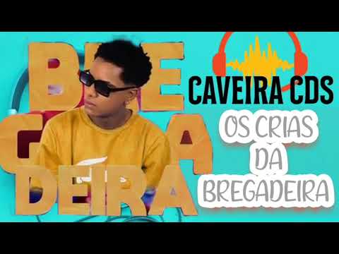 OS CRIA DA BREGADEIRA - CD ABRIL DE 2021