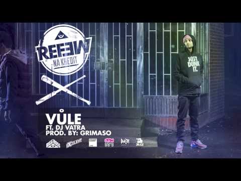 Refew ft DJ Vatra - Vůle (prod. Grimaso)