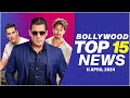 Top 15 Big News of Bollywood | 11th April 2024 | Salman Khan | Akshay Kumar | Tiger Shroff