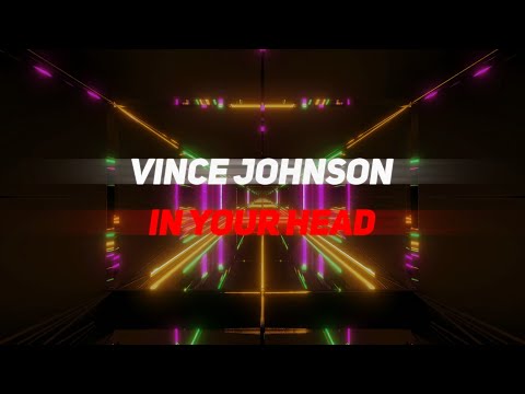 Vince Johnson - In Your Head