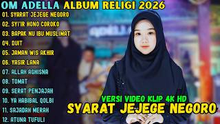 Download lagu ALBUM RELIGI ADELLA TERBARU 2026 ~ SYARAT JEJEGE NEGORO - SYI'IR HONOCOROKO - BAPAK NU IBU MUSLIMAT mp3