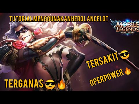 TUTORIAL MENGGUNAKAN HERO LANCELOT BY SANTUY OFFICIAL 86!!!🔥🔥🔥