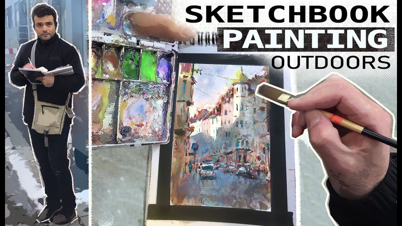 Sketchbook Painting Outdoors - My Process