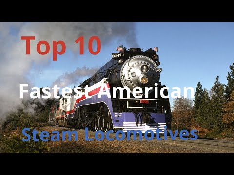 Top 10 Fastest American Steam Locomotives