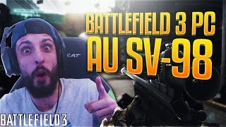 Retour sur battlefield 3 pc sv-98 montage bonus