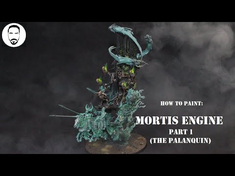 How to paint Mortis Engine part 1 (the Palanquin)