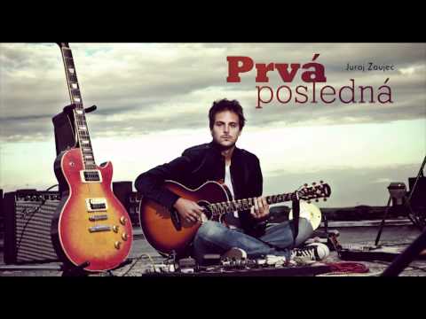 Juraj Zaujec - Prvá posledná (2010) |Official Audio|