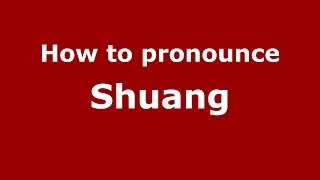 How to pronounce Shuāng