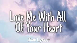 Download lagu Love Me With All Of Your Heart - Engelbert Humperdinck ✓Lyrics✓ mp3