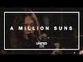 A Million Suns (Acoustic) - Hillsong UNITED