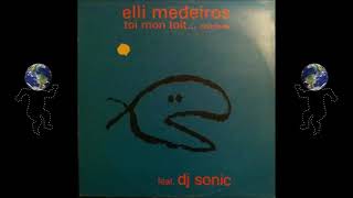 A2 - Elli Medeiros Feat  DJ Sonic – Toi Mon Toit / Housetoi Club Mix