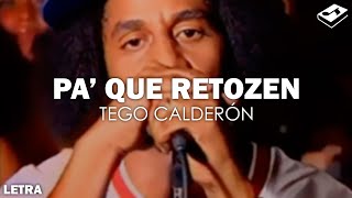 Tego Calderón - Pa&#39; Que Retozen (Letra) | SONGBOOK