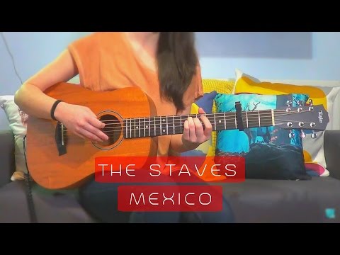 Mexico - The Staves