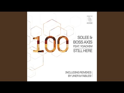 Still Here (Boss Axis Full Vocal Edit)