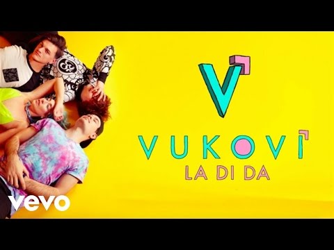 VUKOVI - La Di Da (Audio)