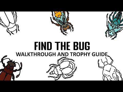 Find the Bug - Full Walkthrough & Trophy Guide