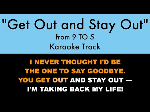 "Get Out and Stay Out" from 9 to 5 - Karaoke Track with Lyrics on Screen