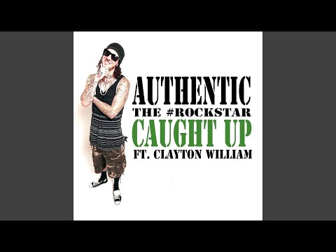 Caught Up (feat. Clayton William)