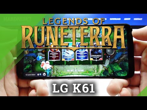 Legends of Runeterra Game Test on LG K61 – Check Gaming Performance