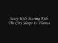 Scary Kids Scaring Kids - The City Sleeps In ...
