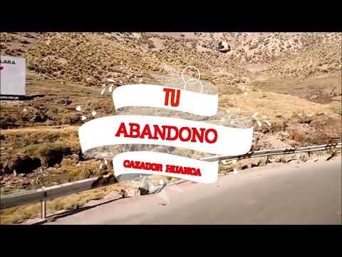 MIX - CAZADOR HUANCA - A QUE VOLVISTE - TU ABANDONO sus mejores exitos - BUENASOS
