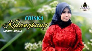 Download lagu KALANGKANG (Nining Meida) - Friska # Pop Sunda Cover mp3