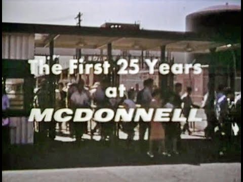 First 25 Years Of McDonnell Aircraft Corp History