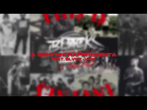 SENTANI RAPPRESENTA (feat. BLVCK JACK)