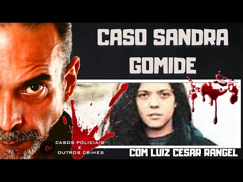 O CASO SANDRA GOMIDE
