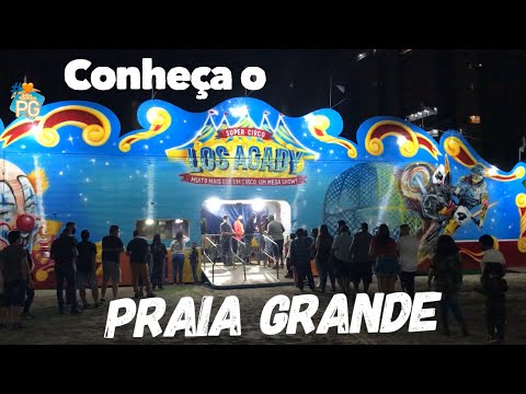 CONHEÇA UM POUCO DO CIRCO LOS AGADY (em Praia Grande)