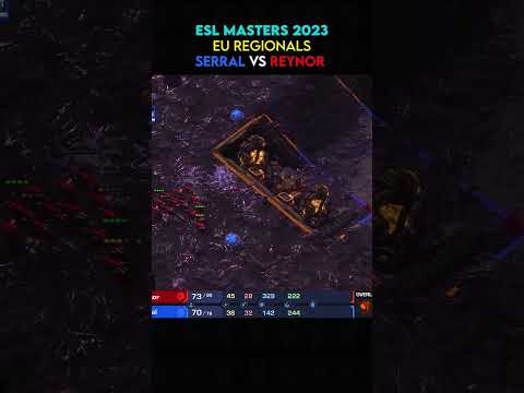 Serral vs Reynor - ESL 2023 - Winter EU Regionals Highlight 8 #starcraft #starcraft2 #esports